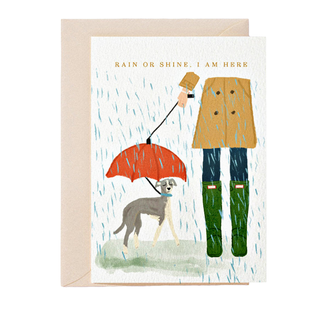Grußkarte mit Hund im Regen und dem Schriftzug „Rain or shine I am here“.